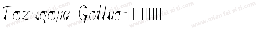 Tazugane Gothic字体转换